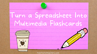 How to Turn a Spreadsheet Into Multimedia Flashcards