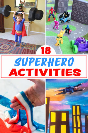 18 Superhero Activities for Kids to Conquer the World