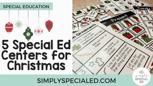 5 Special Ed Centers for Christmas