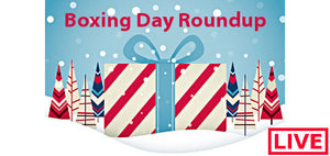 Boxing Day & Boxing Week Canada 2022 Deals, Sales & Flyers Roundup *LIVE*