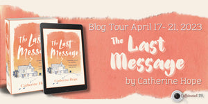 Book Tour: The Last Message by Catherine Hope